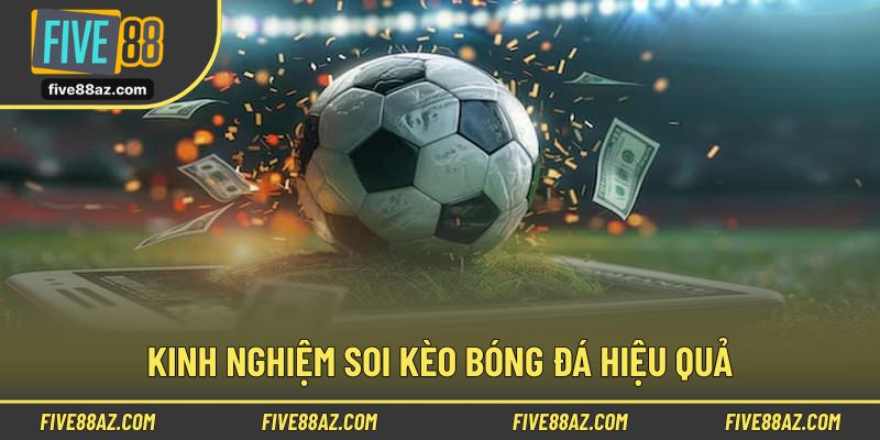 Kinh nghiệm giúp tham gia chơi kèo bóng đá cho người mới